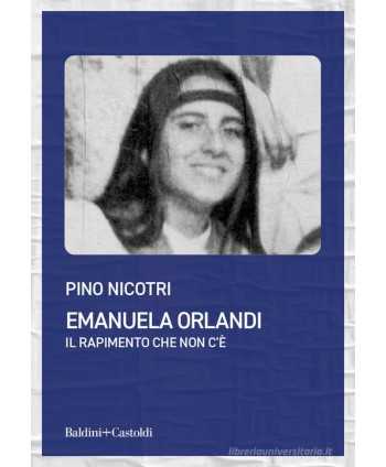 Emanuela Orlandi. Il rapimento che non c'è