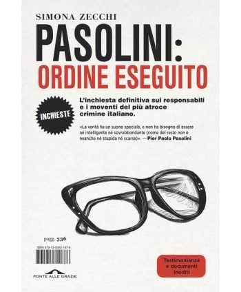 Pasolini: ordine eseguito